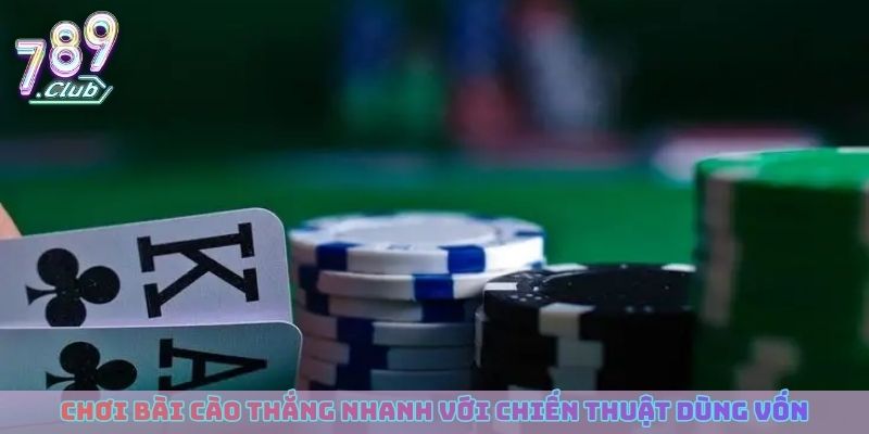 Cách chơi bài cào thắng nhanh với chiến thuật dùng vốn