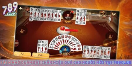 Cách nhớ quân bài Chắn