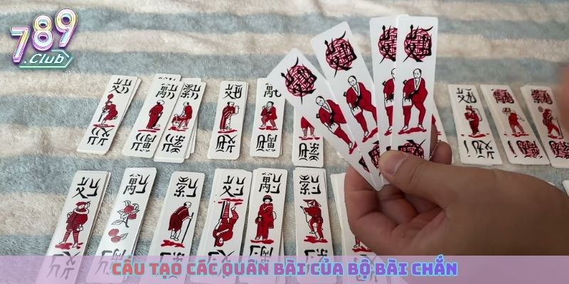 Cấu tạo các quân bài của bộ bài Chắn