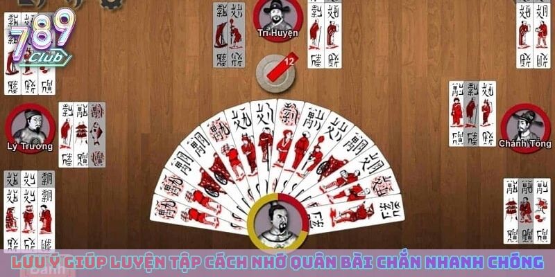 Lưu ý giúp luyện tập cách nhớ quân bài Chắn nhanh chóng