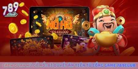 cách quay hũ dễ nổ