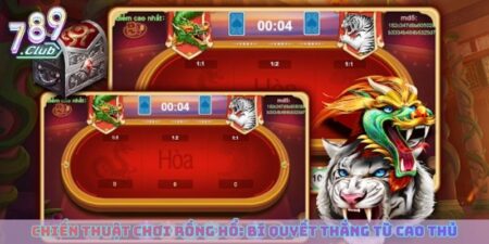 chiến thuật chơi Rồng Hổ